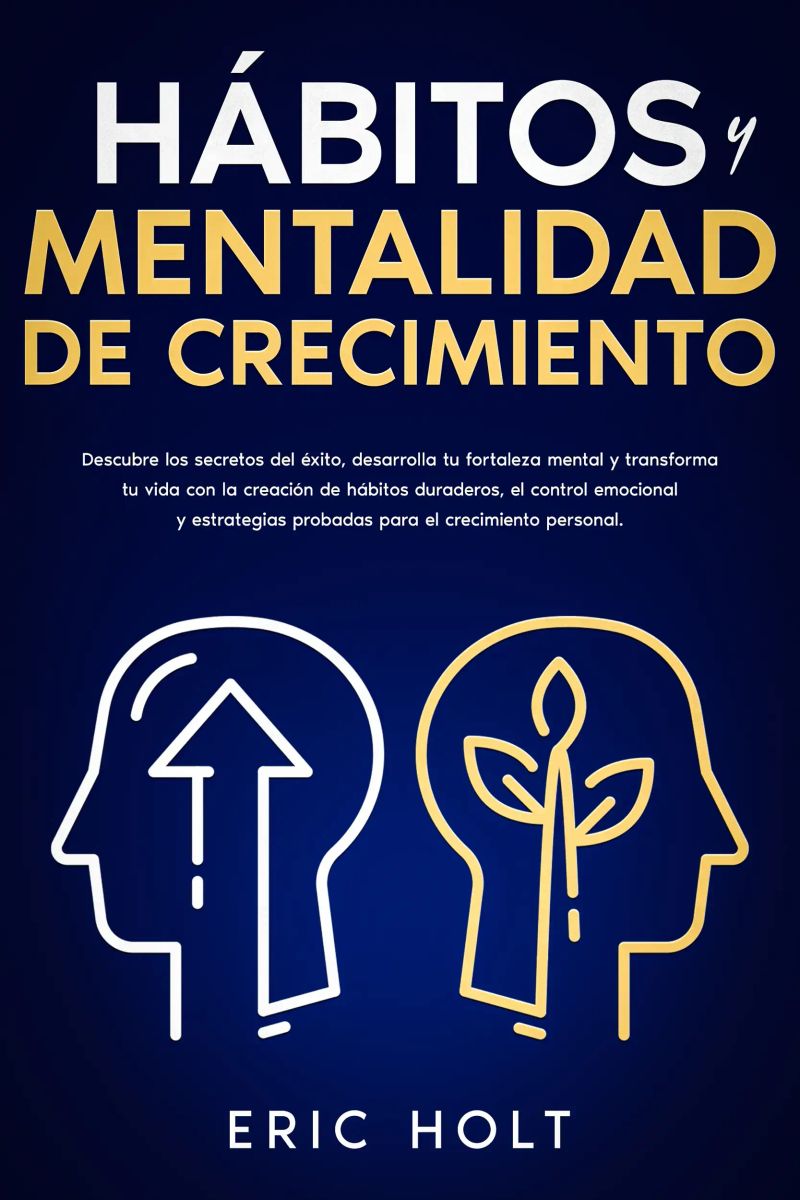 Hábitos Y Mentalidad De Crecimiento