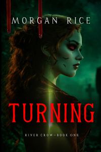 Turning (Book One of the River Crow Series)
