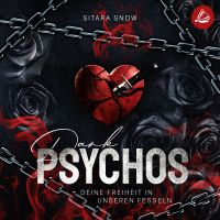 Dark Psychos: Deine Freiheit In Unseren Fesseln