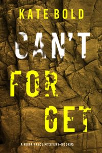 Can't Forget (A Nora Price Mystery—Book 5)