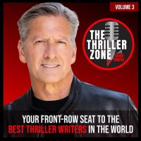 The Thriller Zone Podcast (TheThrillerZone.com), Vol. 3