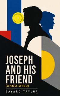 Joseph and His Friend (Annotated)