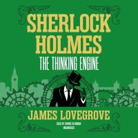 Sherlock Holmes: The Thinking Engine