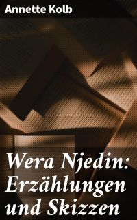 Wera Njedin: Erzählungen und Skizzen
