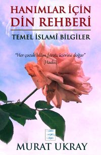 Hanımlar İçin Din Rehberi