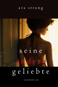 Seine andere Geliebte (Ein Stella-Fall-Thriller – Band 4)