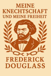 Meine Knechtschaft und meine Freiheit