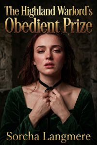 The Highland Warlord's Obedient Prize