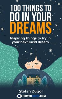 100 Things To Do In A Lucid Dream