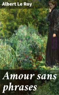 Amour sans phrases