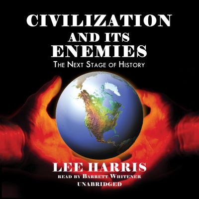 Civilization and Its Enemies
