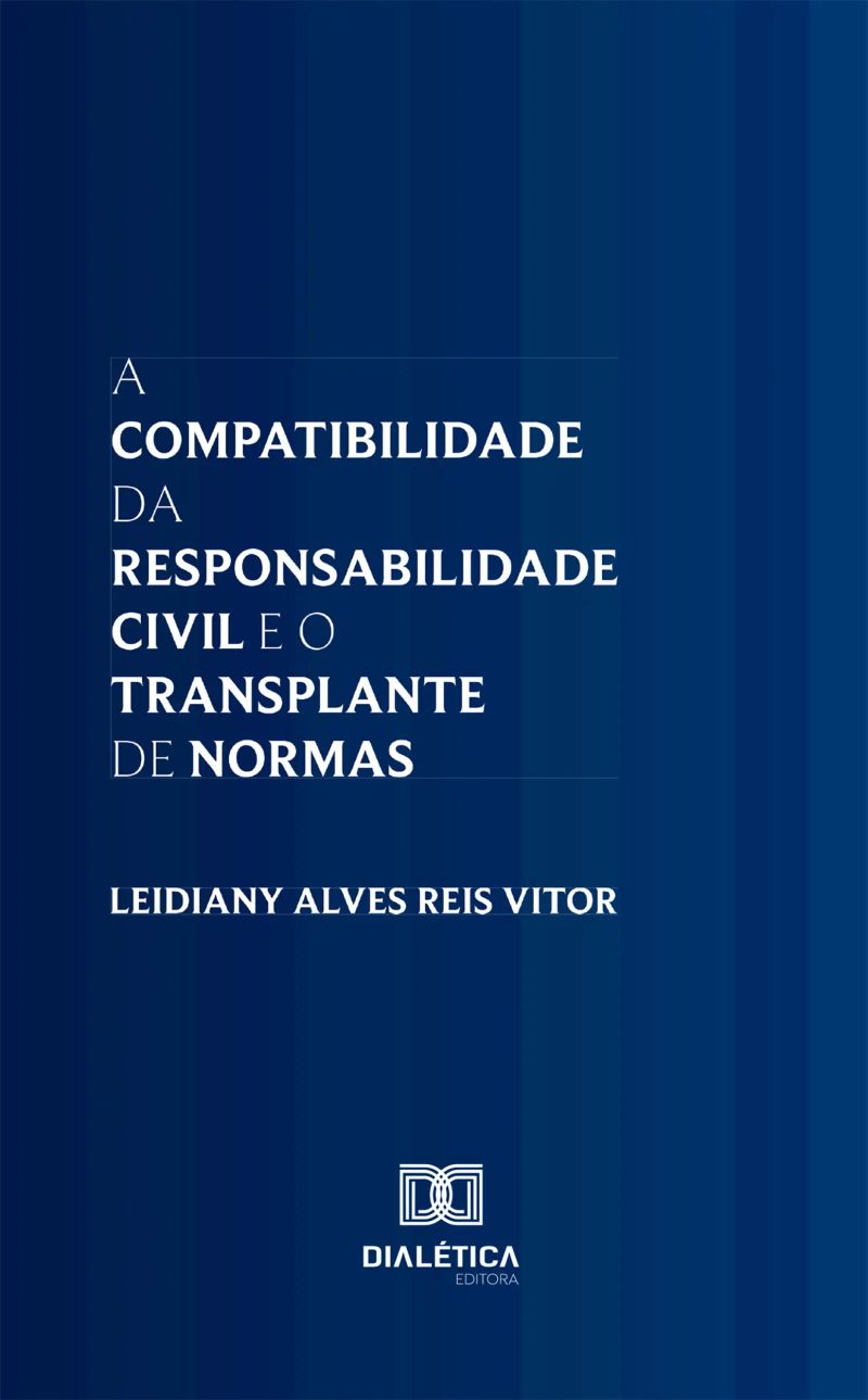 A Compatibilidade da Responsabilidade Civil e o Transplante de Normas