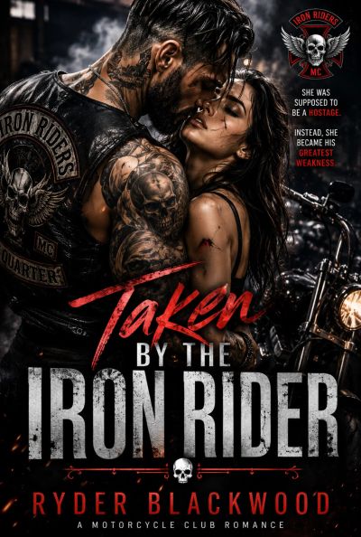 Taken By The Iron Rider