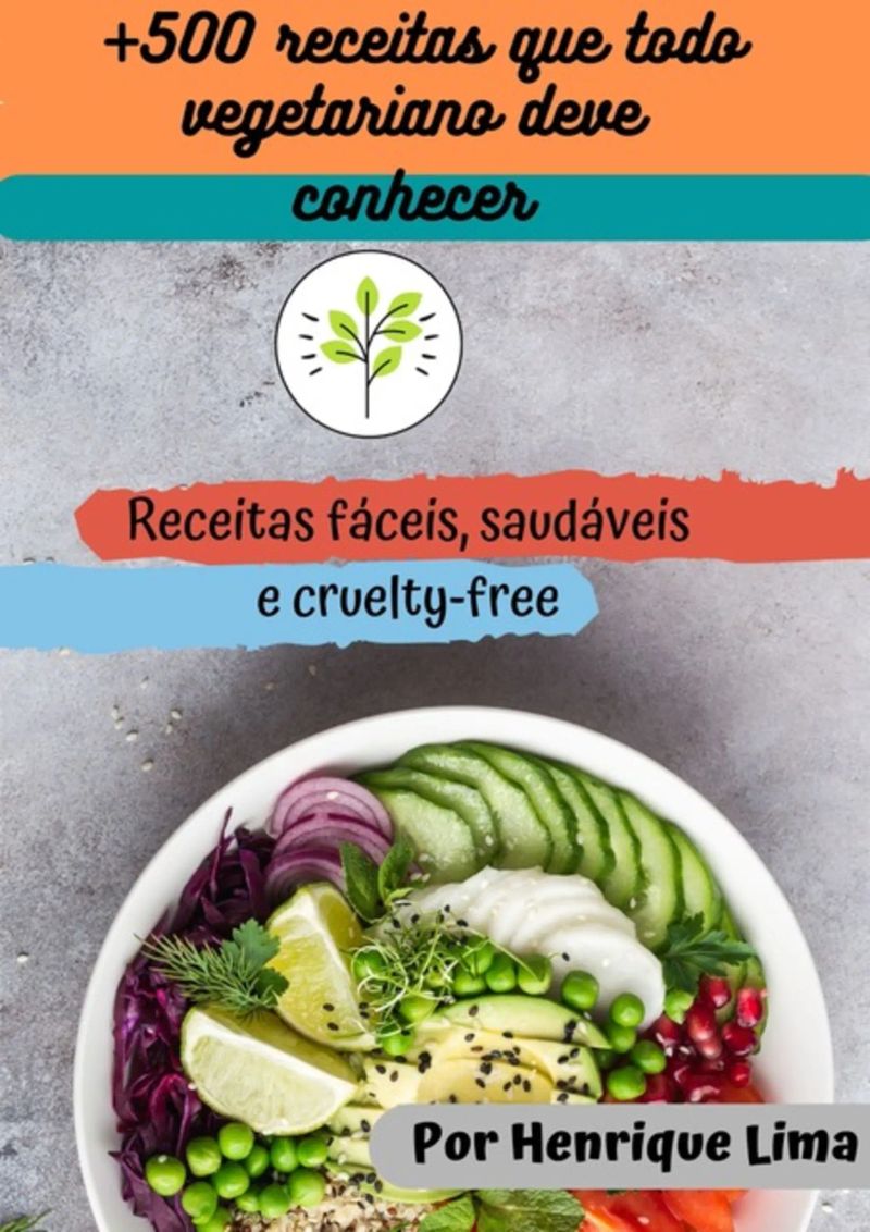 500 Receitas Que Todo Vegetariano Deve Saber!