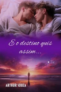 E o destino quis assim…