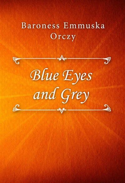 Blue Eyes and Grey