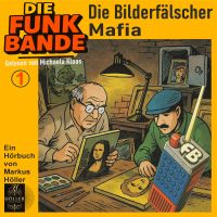 Die FUNK BANDE: Die Bilderfälscher Mafia