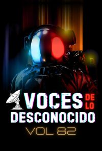 Voces de lo Desconocido 82