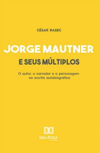 Jorge Mautner e seus múltiplos