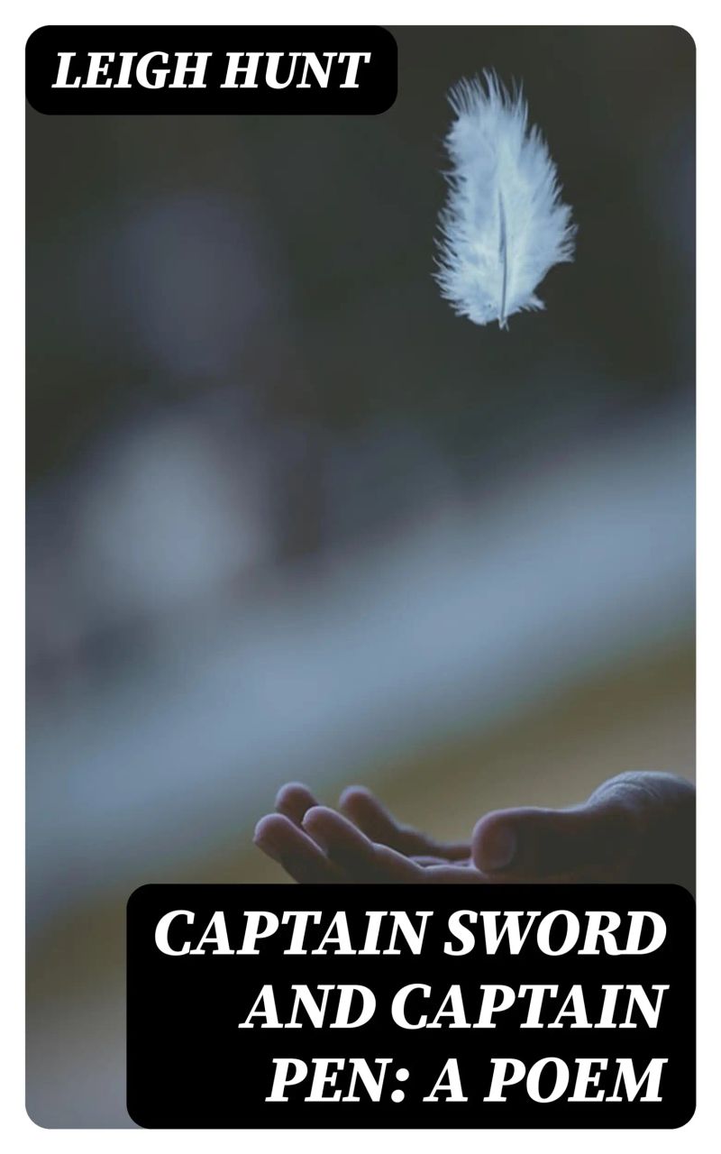 Captain Sword and Captain Pen: A Poem