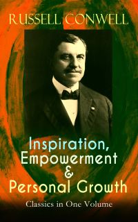 Inspiration, Empowerment & Personal Growth Classics in One Volume