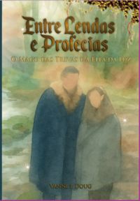 Entre Lendas E Profecias