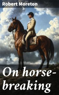 On horse-breaking