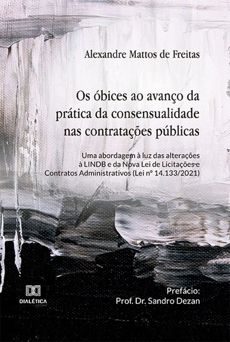 Os óbices ao avanço da prática da consensualidade nas contratações públicas