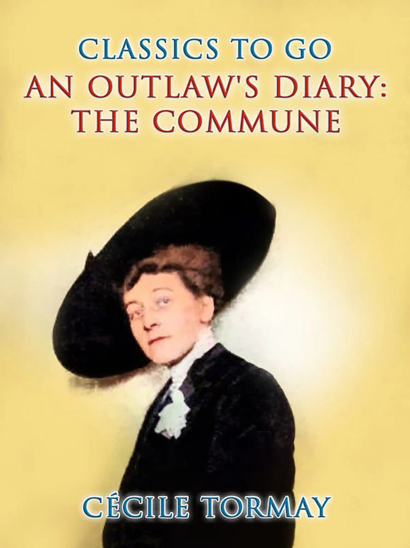 An Outlaw's Diary: The Commune