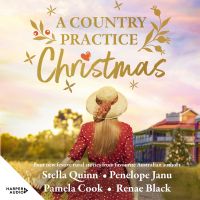 A Country Practice Christmas: award winning must-read brand for Christmas 2025, the new festive anthology from four beloved Australian authors.