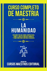 Curso Completo De Maestria La Humanidad