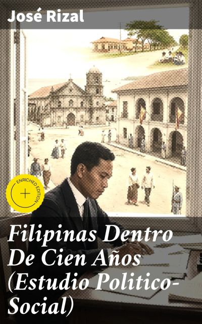 Filipinas Dentro De Cien Años (Estudio Politico-Social)