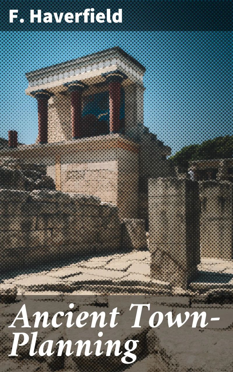 Ancient Town-Planning