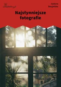 Najsłynniejsze fotografie