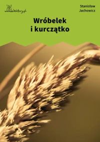 Wróbelek i kurczątko