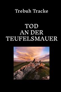 TOD AN DER TEUFELSMAUER