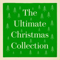 The Ultimate Christmas Collection