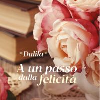 un passo dalla felicità, A