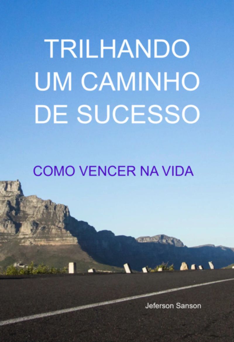 Trilhando Um Caminho De Sucesso