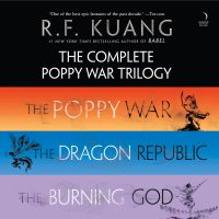 The Complete Poppy War Trilogy
