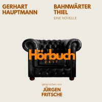 Bahnwärter Thiel. Eine Novelle.