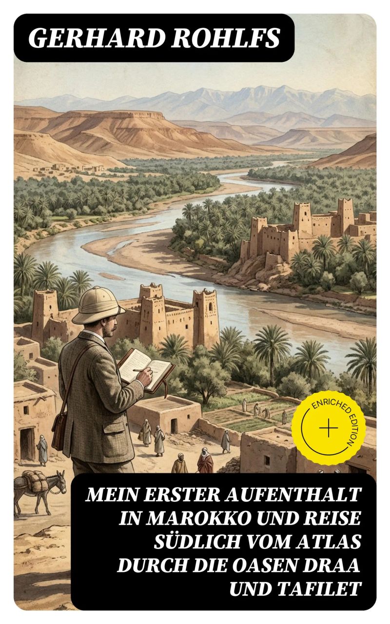 Mein erster Aufenthalt in Marokko und Reise südlich vom Atlas durch die Oasen Draa und Tafilet