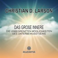 Christian Larson - Das große Innere