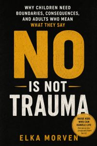 No Is Not Trauma