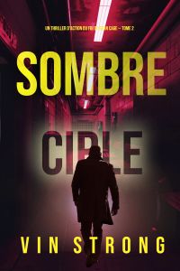 Sombre cible (Un thriller d'action du FBI de Ryan Cage — Tome 2)
