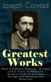 Greatest Works of Joseph Conrad