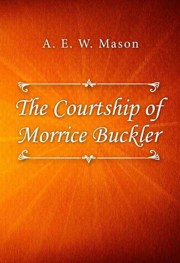 The Courtship of Morrice Buckler