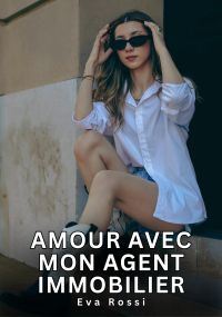 Amour avec mon Agent Immobilier
