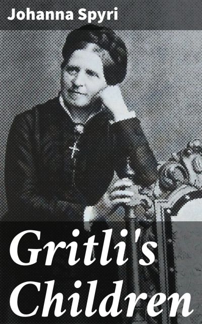 Gritli's Children