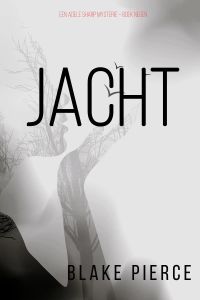 Jacht (Een Adele Sharp Mysterie – Boek Negen)
